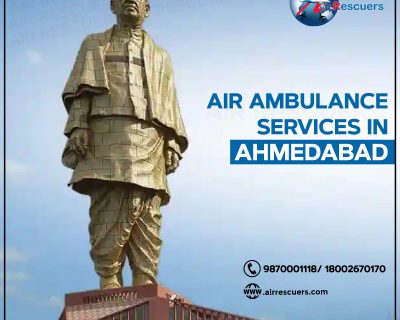 Air Ambulance Services In Ahmedabad – Air Rescuers
